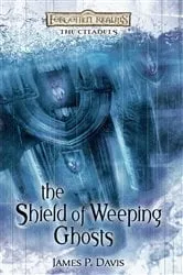 Book cover of The Shield of Weeping Ghosts by James Davis