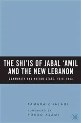 Book cover of The Shi‘is of Jabal ‘Amil and the New Lebanon by T. Chalabi