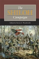 Book cover of The Shiloh Campaign by Steven E. Woodworth