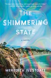 Book cover of The Shimmering State by Meredith Westgate