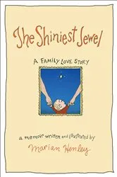 Book cover of The Shiniest Jewel by Marian Henley