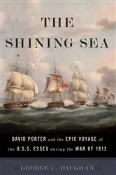 Book cover of The Shining Sea by George C Daughan