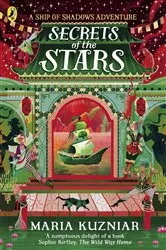 Book cover of The Ship of Shadows: Secrets of the Stars by Maria Kuzniar