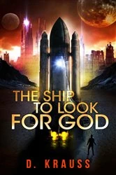 Book cover of The Ship to Look for God (2nd ed.) by D. Krauss