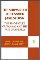 Book cover of The Shipwreck That Saved Jamestown by Lorri Glover