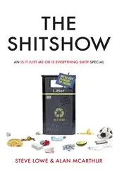 Book cover of The Shitshow by Steve Lowe