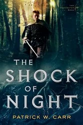 Book cover of The Shock of Night (The Darkwater Saga Book #1) by Patrick W. Carr