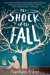 Book cover of The Shock of the Fall by Nathan Filer