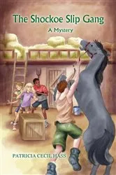 Book cover of The Shockoe Slip Gang by Patricia Cecil Hass