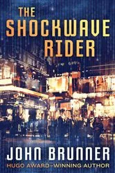 Book cover of The Shockwave Rider by John Brunner