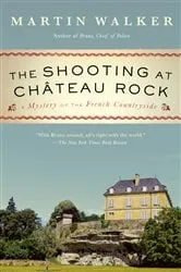 Book cover of The Shooting at Chateau Rock by Martin Walker