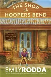 Book cover of The Shop at Hoopers Bend by Emily Rodda