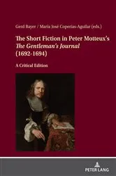 Book cover of The Short Fiction in Peter Motteux’s «The Gentleman’s Journal» (1692-1694) by Gerd Bayer