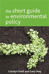 Book cover of The Short Guide to Environmental Policy by Carolyn Snell