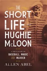 Book cover of The Short Life of Hughie McLoon by Allen Abel