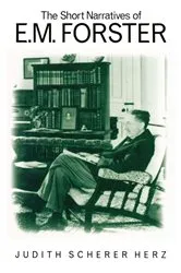 Book cover of The Short Narratives of E. M. Forster by Judith S Herz