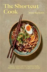 Book cover of The Shortcut Cook by Rosie Reynolds