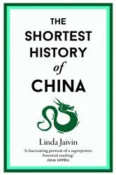 Book cover of The Shortest History of China by Linda Jaivin