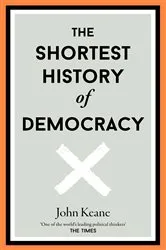 Book cover of The Shortest History of Democracy by John Keane