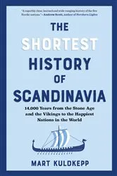 Book cover of The Shortest History of Scandinavia by Mart Kuldkepp