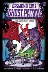Book cover of The Show Must Demon! by Andres Miedoso