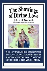 Book cover of The Showings of Divine Love by Julian of Norwich