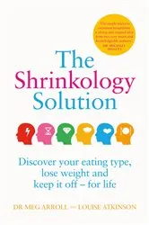 Book cover of The Shrinkology Solution by Meg Arroll
