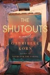 Book cover of The Shutouts by Gabrielle Korn