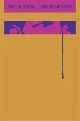 Book cover of The Shutters by Ahmed Bouanani