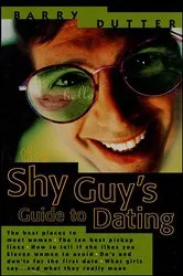 Book cover of The Shy Guy's Guide to Dating by Barry Dutter