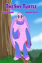 Book cover of The Shy Turtle by Liz DeJesus