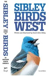 Book cover of The Sibley Field Guide to Birds of Western North America by David Allen Sibley