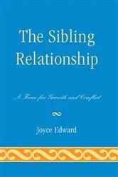 Book cover of The Sibling Relationship by Joyce Edward