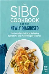 Book cover of The SIBO Cookbook for the Newly Diagnosed by Kristy Regan