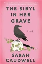 Book cover of The Sibyl in Her Grave by Sarah Caudwell