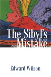 Book cover of The Sibyl's Mistake by Edward Wilson