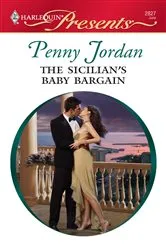 Book cover of The Sicilian's Baby Bargain by Penny Jordan