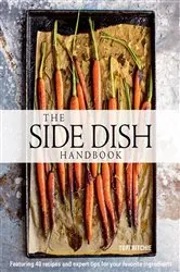 Book cover of The Side Dish Handbook by Tori Ritchie