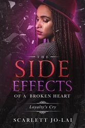 Book cover of The Side Effects of a Broken Heart by Scarlett Jo-Lai'