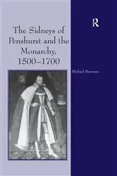 Book cover of The Sidneys of Penshurst and the Monarchy, 1500–1700 by Michael G. Brennan