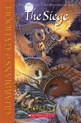 Book cover of The Siege (Guardians of Ga'Hoole #4) by Kathryn Lasky