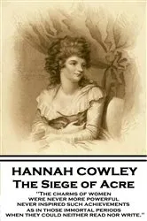 Book cover of The Siege of Acre by Hannah Cowley