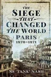 Book cover of The Siege that Changed the World by N S Nash