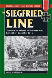 Book cover of The Siegfried Line by Samuel W. Mitcham