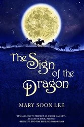 Book cover of The Sign of the Dragon by Mary Soon Lee