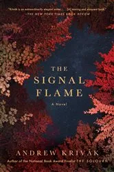 Book cover of The Signal Flame by Andrew Krivak