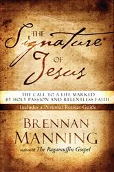 Book cover of The Signature of Jesus by Brennan Manning