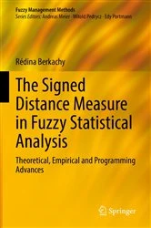 Book cover of The Signed Distance Measure in Fuzzy Statistical Analysis by Rédina Berkachy