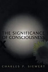 Book cover of The Significance of Consciousness by Charles Siewert