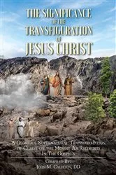 Book cover of The Significance of the Transfiguration of Jesus Christ by John M. Calhoun DD